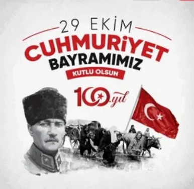 Cumhuriyetimizin 100cü yılı kutlu olsun ! Cumhuriyetimizin 100cü yılı kutlu olsun !